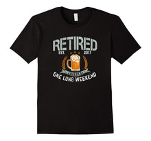 Retired 2017 Shirt: Funny Retirement Gift T-Shirt