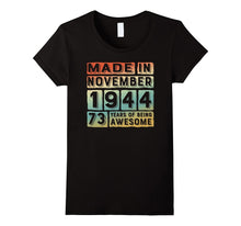 Made in November 1944 the Birth of Legends Gift 73 Years Old