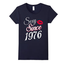 Sexy Since 1976 Funny Birthday Gift T-Shirt