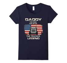Daddy Trucker Legend - Gift for Truckers Dad - Father's Gift