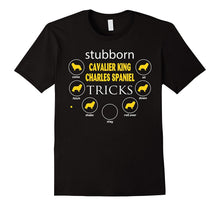 Stubborn Cavalier King Charles Spaniel Tricks Gifts Funny