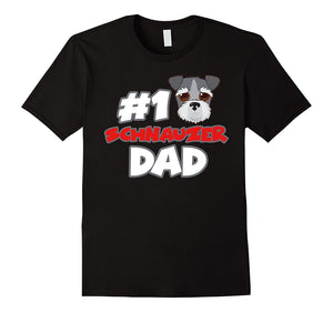 #1 Schnauzer Dad Funny Love Shirts