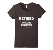 Retired Under New Management Retirement T-Shirt
