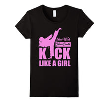 Kick Like a Girl T-Shirt Karate Taekwondo