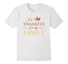 I'm Thankful for My Family Thanksgiving T-Shirt