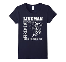 Lineman T Shirt, Firement T Shirt, Gift for Dad T Shirt