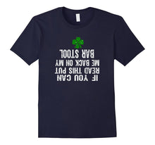 If You Can Read This Put Me Back on My Bar Stool Shirt