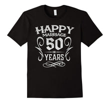 50th Wedding Anniversary 50 Years Happy Marriage Gift Shirt