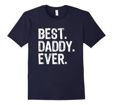Best Daddy Ever T-Shirt