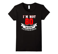 Funny Birthday T-Shirt for 80 Years Old. Meaningful Gift.