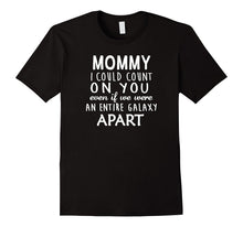 Mommy I Count on You Best Cute T Shirts Funny Gifts for Mom