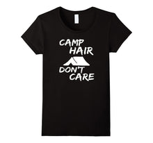 Camp Hair Don't Care Camper T Shirt