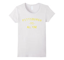 "PITTSBURGH VS ALL YINZ" T-Shirt