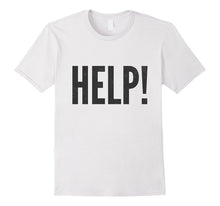 Help! T-Shirt