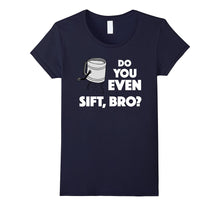 "Do You Even Sift, Bro" Funny Baking T-Shirt