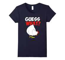 Chicken Butt Shirt - Guess What? Graphic T Shirt