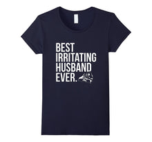 Best Irritating Husband Ever T Shirt