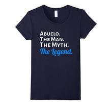 Abuelo the Man the Myth the Legend T Shirt