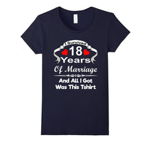 18th Eighteen Wedding Anniversary Shirt Married Hubby Wife
