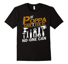 If Poppa Can't Fix It No One Can Shirt Grandpa Gift Tshirt