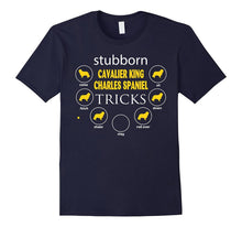 Stubborn Cavalier King Charles Spaniel Tricks Gifts Funny