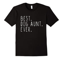Best Dog Aunt Ever Cool T-Shirt