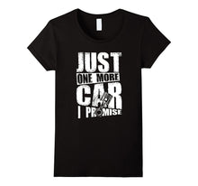 Just One More Car I Promise Piston Funny T-Shirt