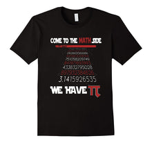 Come to the Math Side We Have Pi Funny Pie Day 2017 T Shirts