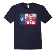 Don't California My Texas Vintage State of Texas Flag Shirt
