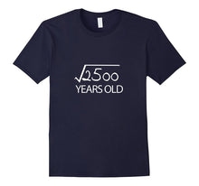 50th Birthday Gift Shirt 50 Years Old Funny Square Root Tee