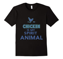 Chicken Is My Spirit Animal - Lovely T Shirt