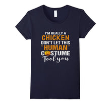 I'm CHICKEN Tshirt Halloween Don't Human Costume Fool You