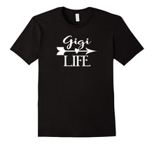 Gigi Life Tshirt Gift Mothers Day Birthday Grandma