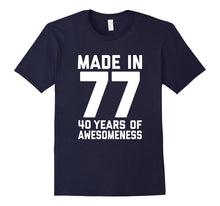 40th Birthday Shirt Gift Age 40 Year Old Mens Womens Tshirt