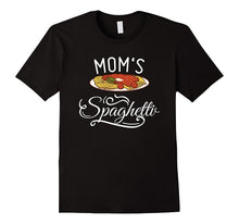 Mom's Spaghetti T-Shirt Mom Love - Mom Love Me