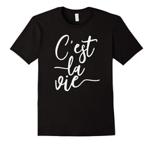 C'est La Vie French Saying Such Is Life T-Shirt for Women