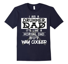 Funny Im a Drummer Dad T-Shirt Fathers Day Birthday Gift