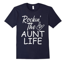Rockin the Aunt Life Shirt