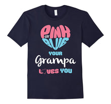 Mens Pink or Blue Your Grampa Loves You Baby Gender Reveal T-Shir