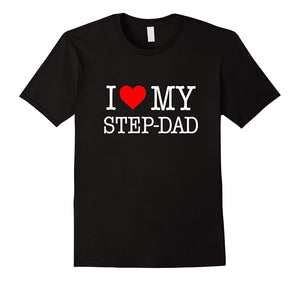 'I Love My Step-Dad' T-Shirt - Great Gift From the Family