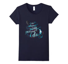 I Don't Always Sing Shirt Funny Singers Karaoke Tees