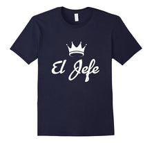 Mens El Jefe Father's Day Dad Birthday Teacher Boss Gift T-Shirt