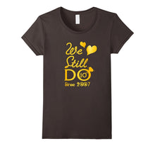 10th Wedding Anniversary Tshirt We Still Do Gifts for Couple