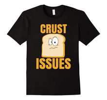 Funny Tshirt With Bread Puns - Trust Issues
