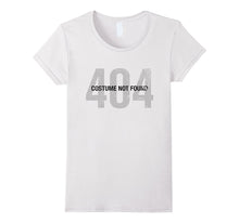 Error 404 Costume Not Found - Funny Halloween T-Shirt Top