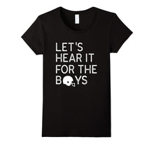 Let's Hear It for the Boys- Football T-Shirt