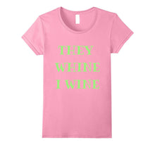 For the Times They Whine, I Wine Too Shirt