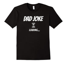 Mens Funny Dad Joke Loading T-Shirt