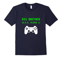 Big Brother A.K.A. Player 1 by Default Video Gamer T-Shirt