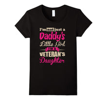 Daddy's Little Girl I'm a Veteran's Daughter - Tshirt